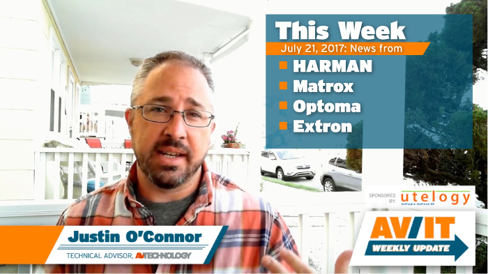 [VIDEO] AV/IT Weekly Update: HARMAN, Matrox, Optoma, Extron