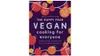 The Happy Pear: Vegan Cooking For Everyone
