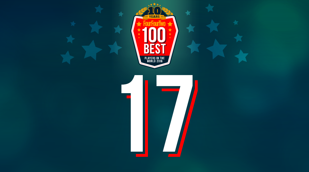 FourFourTwo’s Best 100 Football Players in the World 2016 No.17