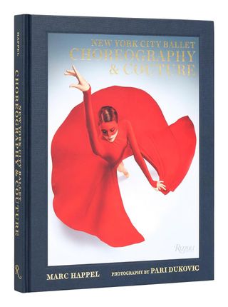 Marc Happel + New York City Ballet: Choreography & Couture Hardcover
