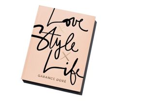 Love Style Life + by Garance Doré