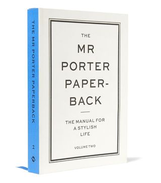 Mr Porter Paper-Back: The Manual For A Stylish Life, Vol. 2