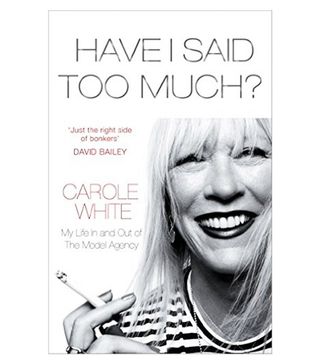 Have I Said Too Much? by Carol White