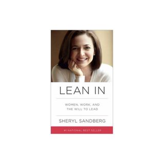 Sheryl Sandberg + Lean In