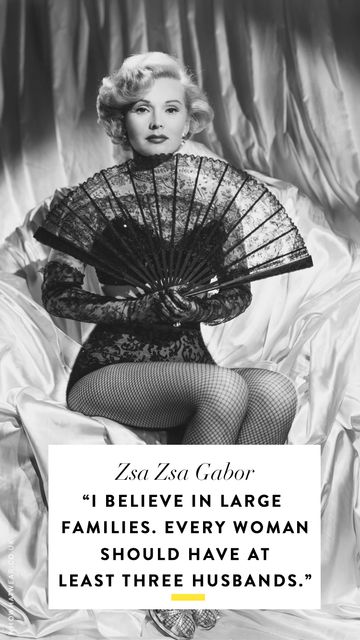 The Best Zsa Zsa Gabor Quotes Of All Time Who What Wear 8906