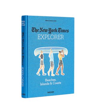 Taschen + The New York Times Explorer: Beaches, Islands 
Coasts