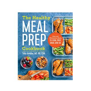 Toby Amidor, MS, RD, CDN + The Healthy Meal Prep Cookbook