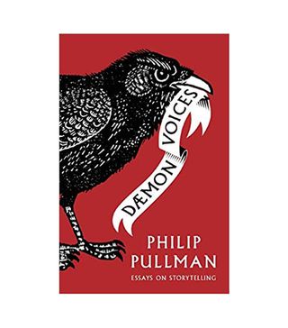 Philip Pullman + Daemon Voices: Essays on Storytelling