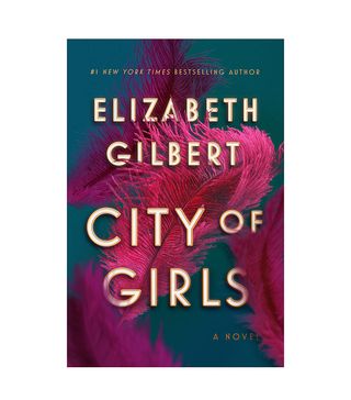 Elizabeth Gilbert + City of Girls