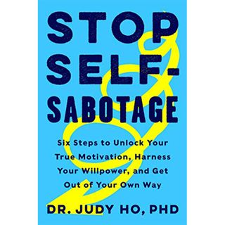 Judy Ho + Stop Self-Sabotage