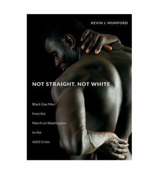 Kevin J. Mumford + Not Straight, Not White