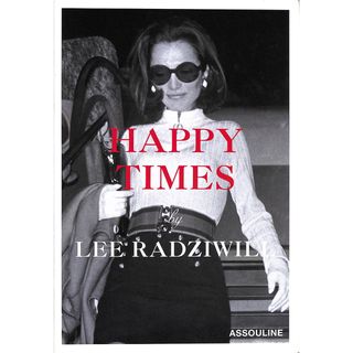 Lee Radziwill + Happy Times