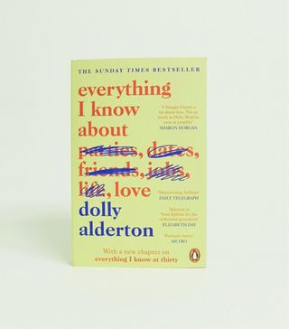 Dolly Alderton + Everything I Know About Love