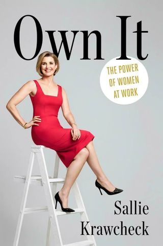 Sallie Krawcheck + Own It: The Power of Women at Work