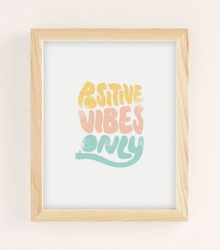 Phirst + Positive Vibes Only Art Print