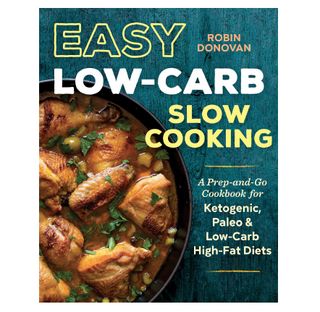 Robin Donovan + Easy Low-Carb Slow Cooking