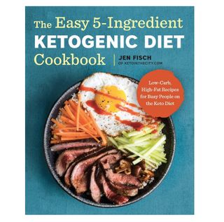 Jen Fisch + The Easy 5-Ingredient Ketogenic Diet Cookbook