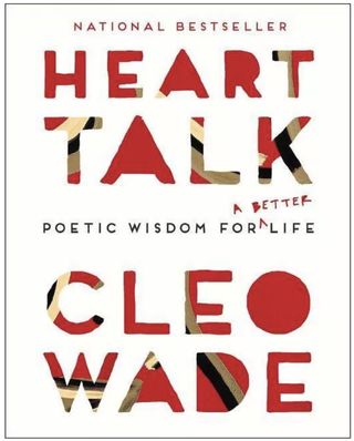 Cleo Wade + Heart Talk: Poetic Wisdom for a Better Life