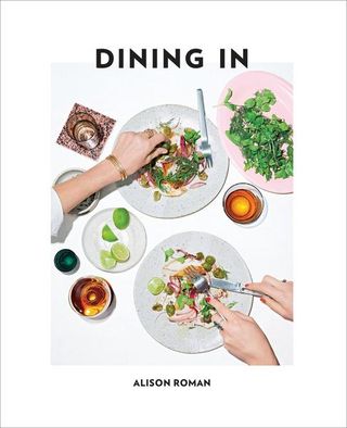 Alison Roman + Dining In