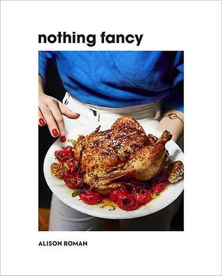 Alison Roman + Nothing Fancy