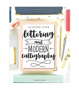 Paper Peony Press + Lettering and Modern Calligraphy: A Beginner's Guide