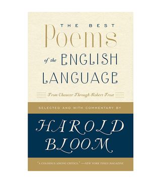 Harold Bloom + The Best Poems of the English Language: From Chaucer Through Robert Frost