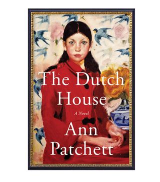 Ann Patchett + The Dutch House: A Novel