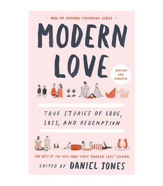 Daniel Jones + Modern Love, Revised and Updated: True Stories of Love, Loss, and Redemption