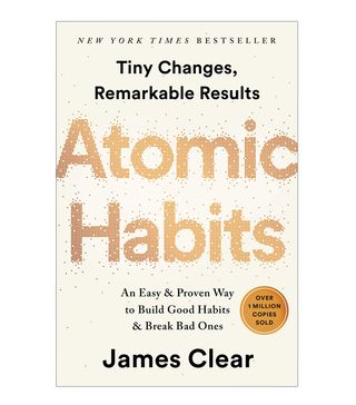 James Clear + Atomic Habits: An Easy 
Proven Way to Build Good Habits 
Break Bad Ones