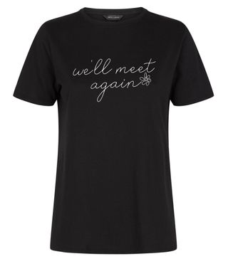 New Look + We'll Meet Again Slogan Charity T-Shirt