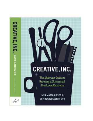 Joy Cho + Creative, Inc.: The Ultimate Guide to Running a Successful Freelance Business