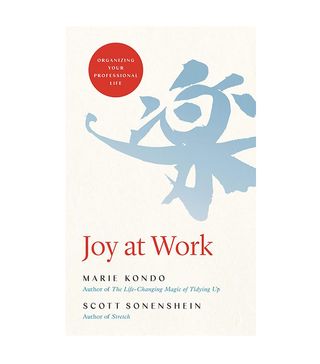 Marie Kondo and Scott Sonenshein + Joy at Work: Organizing Your Professional Life
