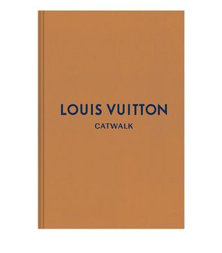 Louis Vuitton + The Complete Fashion Collections (Catwalk) Book