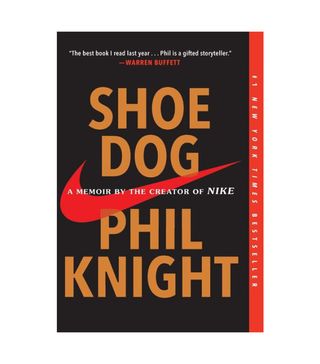 Phil Knight + Shoe Dog: a Memoir by the Creator of Nike