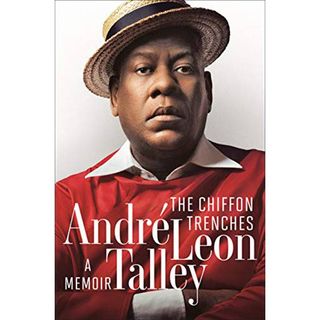 André Leon Talley + The Chiffon Trenches: a Memoir