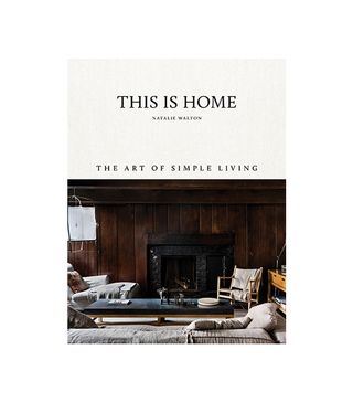 Natalie Walton + This is Home: The Art of Simple Living