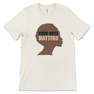 195 + Your Vote Matters T-Shirt