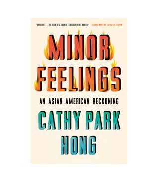 Cathy Park Hong + Minor Feelings: An Asian American Reckoning