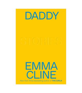 Emma Cline + Daddy