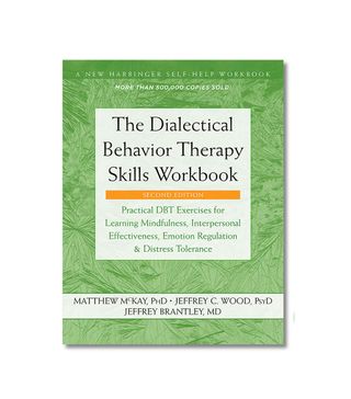 Matthew McKay and Jeffrey C. Wood + The Dialectical Behavior Therapy Skills Workbook