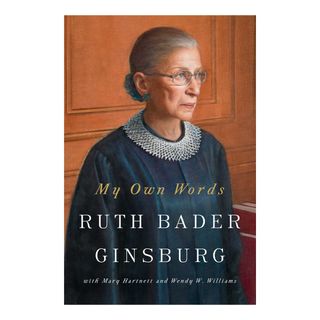 Ruth Bader Ginsburg + My Own Words