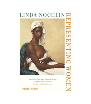 Linda Nochlin + Representing Women