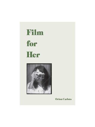 Film for Her + by Orion Carloto