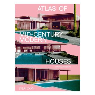 Phaidon + Atlas of Mid-Century Modern Houses