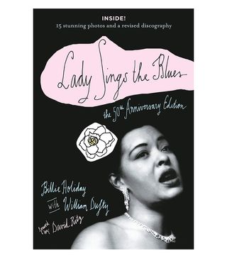Billie Holiday + Lady Sings the Blues: the 50th-Anniversay Edition
