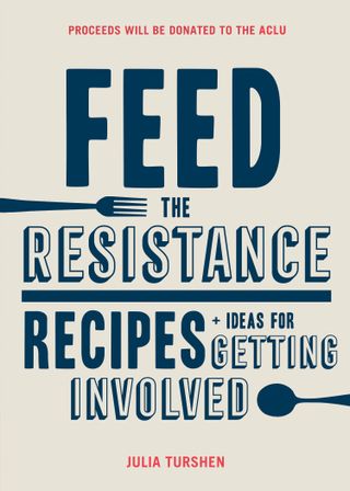 Julia Turshen + Feed the Resistance