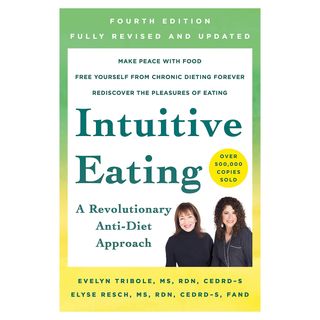 Evelyn Tribole and Elyse Resch + Intuitive Eating