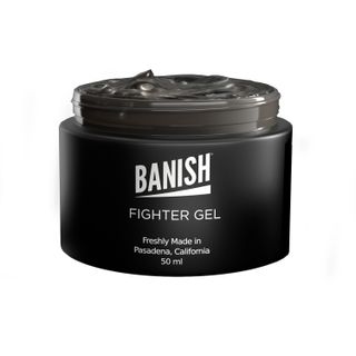 Banish + Fighter Gel
