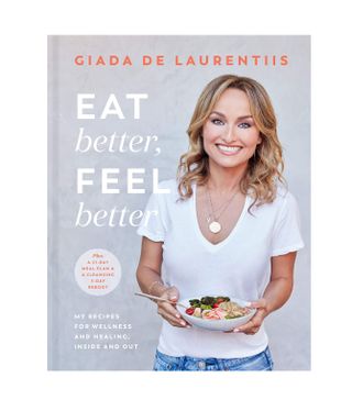 Giada De Laurentiis + Eat Better, Feel Better