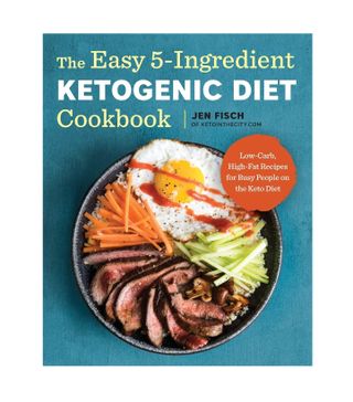 Jen Fisch + The Easy 5-Ingredient Ketogenic Diet Cookbook
